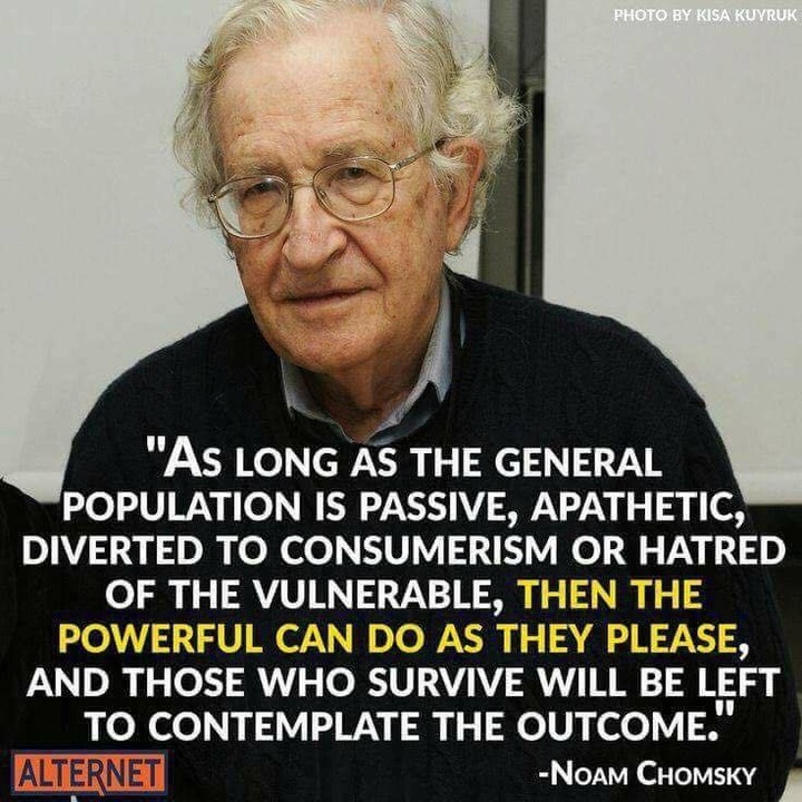 As long as the general population is passive, …