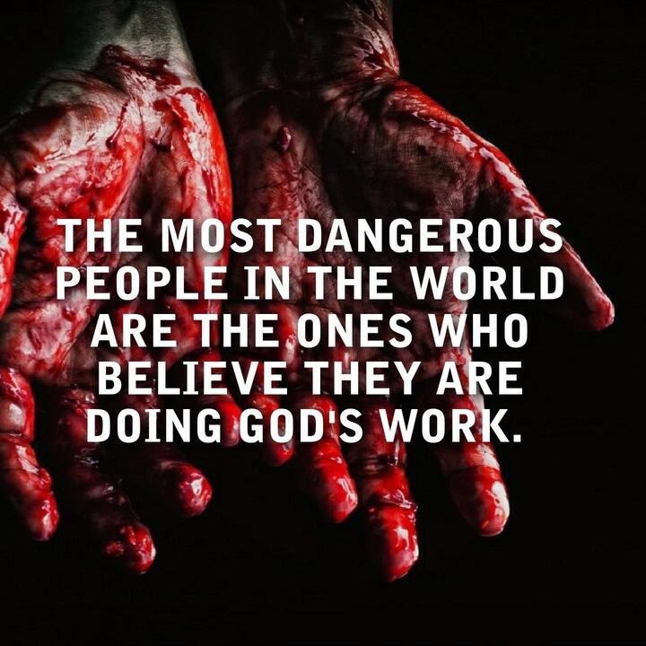 The most dangerous people in the world …